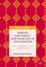 Gender and Public Participation in Afghanistan: Aid, Transparency and Accountability