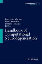 Handbook of Computational Neurodegeneration