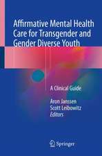 Affirmative Mental Health Care for Transgender and Gender Diverse Youth: A Clinical Guide