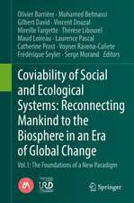 Coviability of Social and Ecological Systems: Reconnecting Mankind to the Biosphere in an Era of Global Change: Vol.1 : The Foundations of a New Paradigm