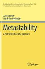 Metastability: A Potential-Theoretic Approach