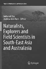 Naturalists, Explorers and Field Scientists in South-East Asia and Australasia