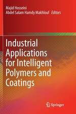 Industrial Applications for Intelligent Polymers and Coatings