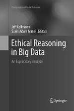 Ethical Reasoning in Big Data: An Exploratory Analysis