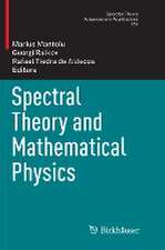 Spectral Theory and Mathematical Physics