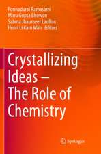 Crystallizing Ideas – The Role of Chemistry