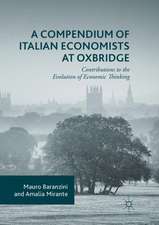 A Compendium of Italian Economists at Oxbridge: Contributions to the Evolution of Economic Thinking