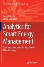 Analytics for Smart Energy Management: Tools and Applications for Sustainable Manufacturing