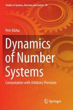 Dynamics of Number Systems: Computation with Arbitrary Precision