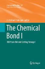 The Chemical Bond I: 100 Years Old and Getting Stronger