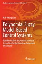 Polynomial Fuzzy Model-Based Control Systems: Stability Analysis and Control Synthesis Using Membership Function Dependent Techniques