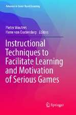 Instructional Techniques to Facilitate Learning and Motivation of Serious Games