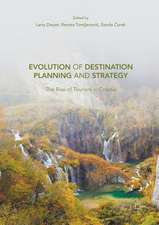 Evolution of Destination Planning and Strategy: The Rise of Tourism in Croatia