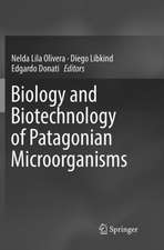 Biology and Biotechnology of Patagonian Microorganisms