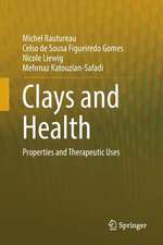 Clays and Health: Properties and Therapeutic Uses