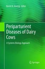 Periparturient Diseases of Dairy Cows: A Systems Biology Approach