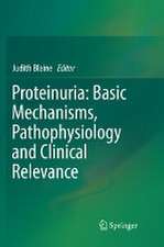 Proteinuria: Basic Mechanisms, Pathophysiology and Clinical Relevance