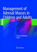 Management of Adrenal Masses in Children and Adults