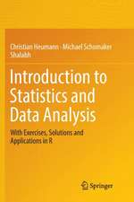 Heumann, C: Introduction to Statistics and Data Analysis