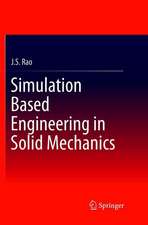 Simulation Based Engineering in Solid Mechanics