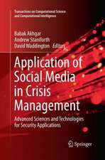 Application of Social Media in Crisis Management: Advanced Sciences and Technologies for Security Applications