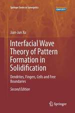 Interfacial Wave Theory of Pattern Formation in Solidification: Dendrites, Fingers, Cells and Free Boundaries