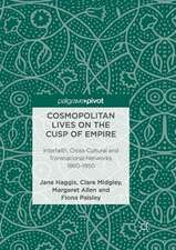 Cosmopolitan Lives on the Cusp of Empire: Interfaith, Cross-Cultural and Transnational Networks, 1860-1950