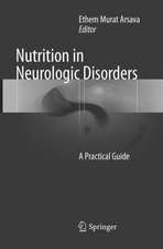 Nutrition in Neurologic Disorders: A Practical Guide