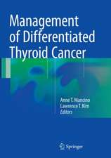 Management of Differentiated Thyroid Cancer