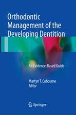 Orthodontic Management of the Developing Dentition: An Evidence-Based Guide