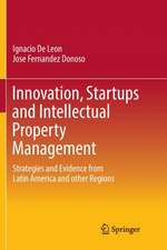 Innovation, Startups and Intellectual Property Management: Strategies and Evidence from Latin America and other Regions