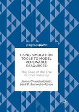 Using Simulation Tools to Model Renewable Resources: The Case of the Thai Rubber Industry