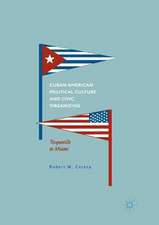 Cuban American Political Culture and Civic Organizing: Tocqueville in Miami