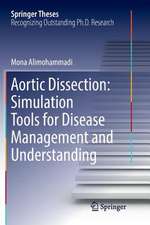 Aortic Dissection: Simulation Tools for Disease Management and Understanding