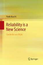 Reliability is a New Science: Gnedenko Was Right