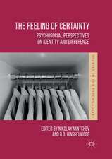 The Feeling of Certainty: Psychosocial Perspectives on Identity and Difference