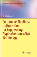 Continuous Nonlinear Optimization for Engineering Applications in GAMS Technology