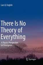 There Is No Theory of Everything: A Physics Perspective on Emergence