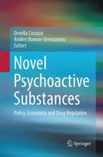 Novel Psychoactive Substances: Policy, Economics and Drug Regulation