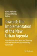 Towards the Implementation of the New Urban Agenda: Contributions from Japan and Germany to Make Cities More Environmentally Sustainable