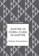 Sartre in Cuba–Cuba in Sartre