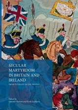 Secular Martyrdom in Britain and Ireland: From Peterloo to the Present