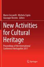 New Activities For Cultural Heritage: Proceedings of the International Conference Heritagebot 2017