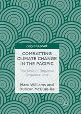 Combatting Climate Change in the Pacific: The Role of Regional Organizations