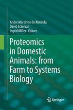 Proteomics in Domestic Animals: from Farm to Systems Biology