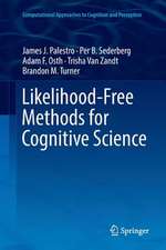 Likelihood-Free Methods for Cognitive Science