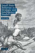 Small State Behavior in Strategic and Intelligence Studies