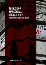 The Rise of Managerial Bureaucracy: Reforming the British Civil Service