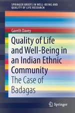 Quality of Life and Well-Being in an Indian Ethnic Community: The Case of Badagas