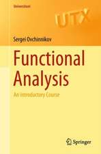 Functional Analysis: An Introductory Course